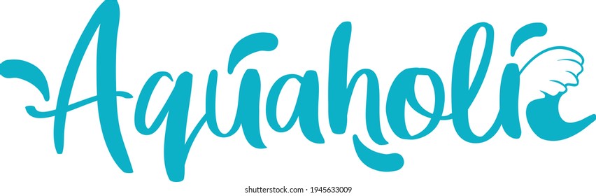 Aquaholic with wave | Summertime design