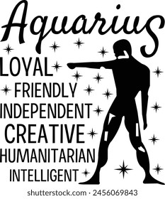 
Aquarius Loyal Friendly Independent Creative Humanitarian Intelligent