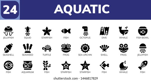 aquatic icon set. 24 filled aquatic icons.  Simple modern icons about  - Jellyfish, Squid, Starfish, Fish, Octopus, Dive, Whale, Fish bowl, Seashell, Seaweed, Turtle, Frog, Sea urchin