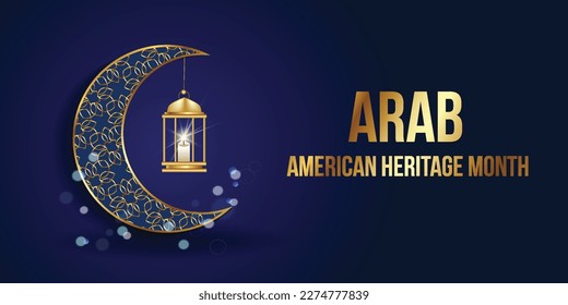 Arab American Heritage Month. April in the U.S. of Arab heritage.