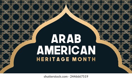 Arab American Heritage Month in April. Arab American culture. Celebrated annual in United States.