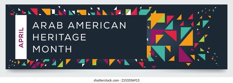 Arab American Heritage Month, held on April.