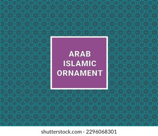 Arab Islamic ornament, wonderful Islamic elements for design - islamic pattern