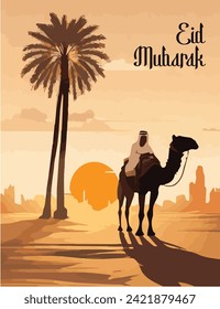 An Arab man in traditional clothing rides a camel across the vast desert landscape, with a lone palm tree standing tall in the distance during sunset. The picture has text Eid Mubarak