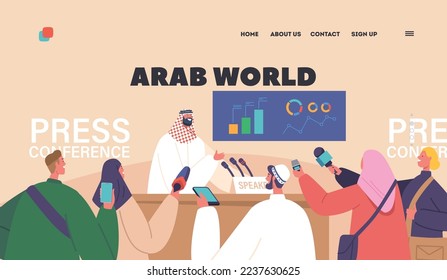 Arab World Landing Page Template. Press Conference, Briefing with Arabic Speaker. Man Speaking to Audience, Journalists with Microphones Listen Character on Tribune. Cartoon Vector Illustration