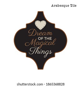 Arabesque Tile Christmas Ornament design. Xmas and new year design with quote - Dream of the magic things. Stock vector