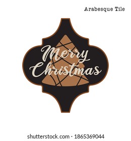 Arabesque Tile Christmas Ornament design. Xmas and new year design with tree and quote - Merry Christmas. Stock vector