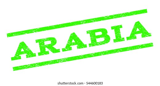Arabia watermark stamp. Text caption between parallel lines with grunge design style. Rubber seal stamp with unclean texture. Vector light green color ink imprint on a white background.