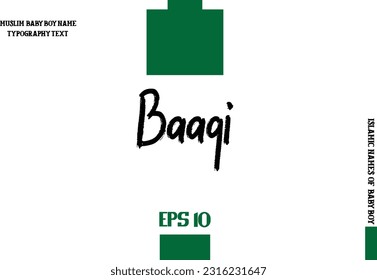 Arabic Boy Name Baaqi Alphabetical Bold Text