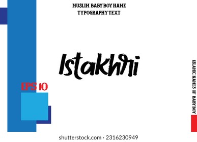 Arabic Boy Name Istakhri Alphabetical Bold Text