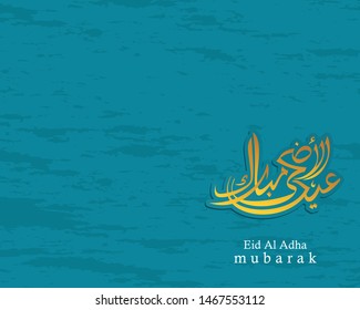 Arabic Calligraphic text of Eid Al Adha Mubarak for the muslim celebration. Eid al adha creative design islamic celebration for print, card, poster, banner etc.