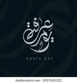 Arabic calligraphy of "Arafah Day ", an Islamic holiday that falls on the 9th day of Dhu al-Hijjah of the lunar Islamic Calendar. the 2nd day of Hajj and the day After is the 1st of Eid al-Adha