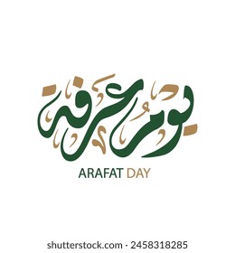 Arabic calligraphy of "Arafah Day ", an Islamic holiday that falls on the 9th day of Dhu al-Hijjah of the lunar Islamic Calendar. the 2nd day of Hajj and the day After is the 1st of Eid al-Adha