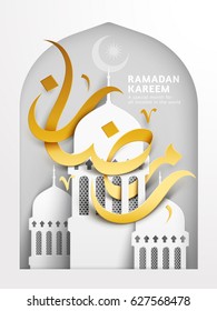 Arabic calligraphy design for Ramadan Kareem, white mosque element and golden words, in arched shape frame