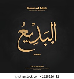 Arabic calligraphy design vector "Al-Badi" translation is (The Incomparable ) one of 99 names of Allah - Asmaul Husna - Islamic text 