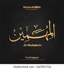 Arabic calligraphy design vector "Al-Muhaimin" translation is (The Protector ) one of 99 names of Allah - Asmaul Husna - Islamic text 