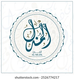 Arabic calligraphy design vector "AL-MUZIL" translation is (The Dishonourer) one of 99 names of Allah - Asmaul Husna Arabic Letters Alphabet Font Lettering Islamic Logo vector illustration,