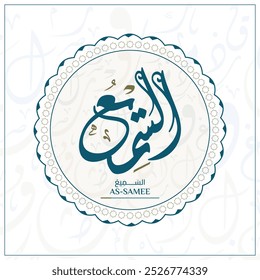 Arabic calligraphy design vector "AS-SAMEE." translation is (The All-Hearing) one of 99 names of Allah - Asmaul Husna Arabic Letters Alphabet Font Lettering Islamic Logo vector illustration,