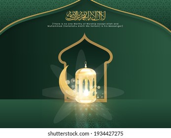 Arabic Calligraphy Of Dua (Wish) La Ilaha Illallah Muhammadur Rasulullah With Golden Crescent Moon, Illuminated Lantern On Green Background.