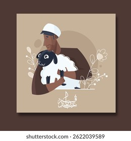 Arabic Calligraphy of Eid Ul Adha Post with Illustration of Muslim Man Holding a Sheep for The Festival of Sacrifice Concept.