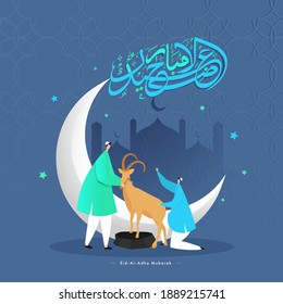 Arabic Calligraphy of Eid-Al-Adha Mubarak Text with Crescent Moon, Silhouette Mosque, Stars and Muslim Men holding a Brown Goat on Blue Islamic Pattern Background.