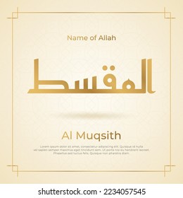 Arabic calligraphy gold in islamic background one of 99 names of allah arabic asmaul husna Al Muqsith