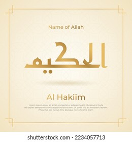 Arabic calligraphy gold in islamic background one of 99 names of allah arabic asmaul husna Al Hakiim