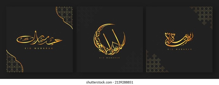 Arabic Calligraphy Of Golden Eid Mubarak On Black Background. Social Media Posts Or Template Design In Three Options.