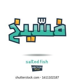 Arabic Calligraphy, means in English (salted fish) ,Vector illustration