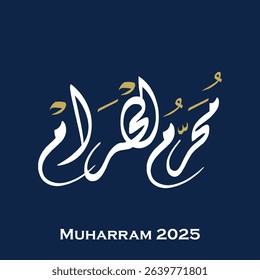 Arabic calligraphy of Muharram ul Haram In Khat e Diwani. (Translation) Islamic New Year Muharram. 2025 (02)