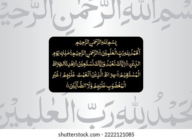 Arabic Calligraphy of Surah Al Fatiha 1, 1 to 7 of the Noble Quran. Translation, (All) praise is (due) to Allah, Lord of the worlds. The Entirely Merciful, the Especially Merciful, Sovereign of the...