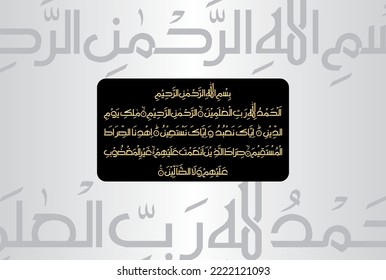 Arabic Calligraphy of Surah Al Fatiha 1, 1 to 7 of the Noble Quran. Translation, (All) praise is (due) to Allah, Lord of the worlds. The Entirely Merciful, the Especially Merciful, Sovereign of the...