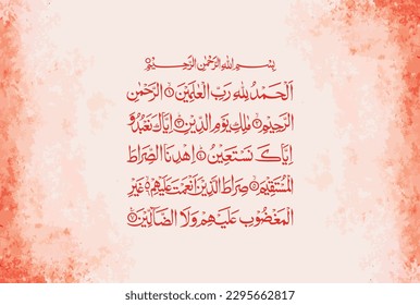 Arabic Calligraphy of Surah Al Fatiha 1, 1 to 7 of the Noble Quran. Translation, (All) praise is (due) to Allah, Lord of the worlds. The Entirely Merciful, the Especially Merciful, Sovereign of the...