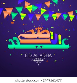 Arabic Calligraphy Text Eid-Al-Adha for Muslim Community, Festival of Sacrifice Celebration.