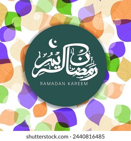 Arabic calligraphy of text Ramadan Kareem sticky on colourful leaves design decorated background for Islamic holy month of prayers celebrations.