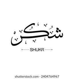 Arabic calligraphy. Vector Arabic "Shukr". Translate: Giving thanks to God, modernized typography, Vector calligraphy ,illustration.