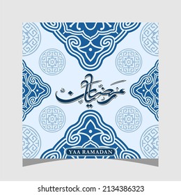 Arabic Calligraphy Wallpaper Ya Ramadhan Translation (Oh Ramadan) With Blue Themed Islamic Ornaments
