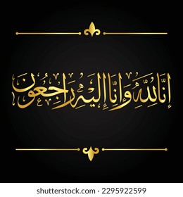 Arabic Golden calligraphy for condolences Translated, To Allah, we belong and truly, to Him we shall return - Funeral typography for Rest in Peace, Inna Lillahi Wa Inna Ilaihi Rajiun vector design