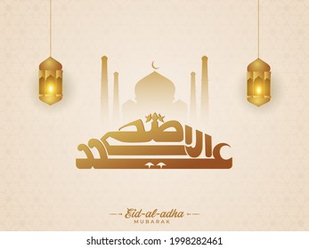 Arabic Islamic calligraphy of text Eid-Ul-Adha (festival of sacrifice) with hanging Arabic lanterns and mosque against beige background. 