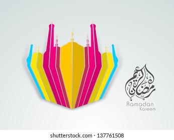 Arabic Islamic calligraphy text on Ramadan Kareem or Ramazan Kareem with view of Mosque and Masjid colorful paper art work on grey background.