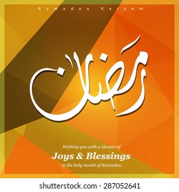 Arabic Islamic calligraphy of text Ramadan Kareem - Islamic greeting arabic text background - Orange polygonal shape background polygon wallpaper