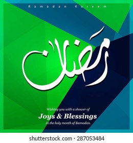 Arabic Islamic calligraphy of text Ramadan Kareem - Islamic greeting arabic text background - green polygonal shape background polygon wallpaper