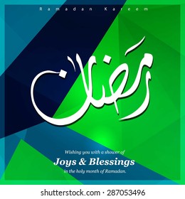 Arabic Islamic calligraphy of text Ramadan Kareem - Islamic greeting arabic text background - green polygonal shape background polygon wallpaper