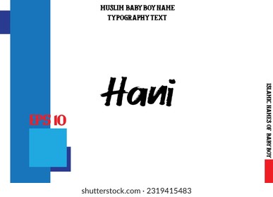 Arabic Name Hani For Baby Boy Alphabetical Text Design