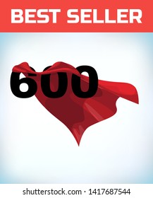 Arabic number six hundred in the red cloak of the winner of the super hero. - Vector