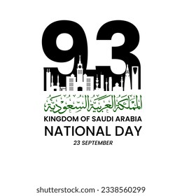 Arabic Translation Text: Saudi National Day. 93 years anniversary. Skyline building. Vector Illustration. saudi arabia national day
