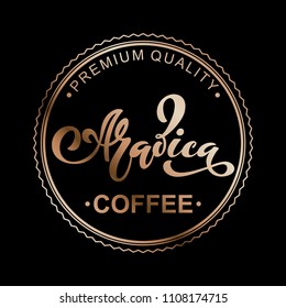 Arabica coffee logo. Vector illustration of handwritten lettering. Vector elements for packaging, coffee labels, market, cafe design, restaurant menu and store.