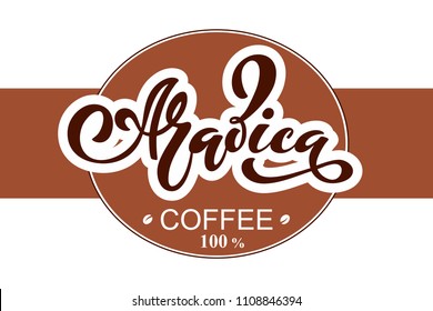 Arabica coffee logo. Vector illustration of handwritten lettering. Vector elements for packaging, coffee labels, market, cafe design, restaurant menu and store.