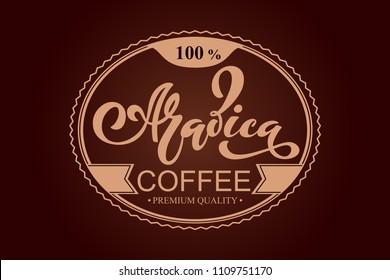 Arabica coffee logo. Vector illustration of handwritten lettering. Vector elements for packaging, coffee labels, market, cafe design, restaurant menu and store.