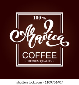 Arabica coffee logo. Vector illustration of handwritten lettering. Vector elements for packaging, coffee labels, market, cafe design, restaurant menu and store.